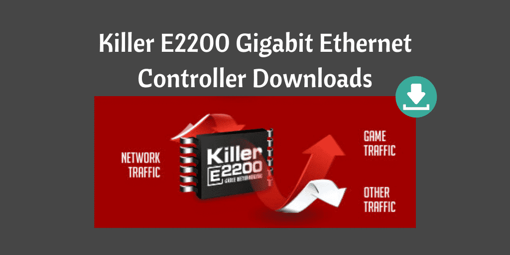 killer e2200 gigabit ethernet controller driver update